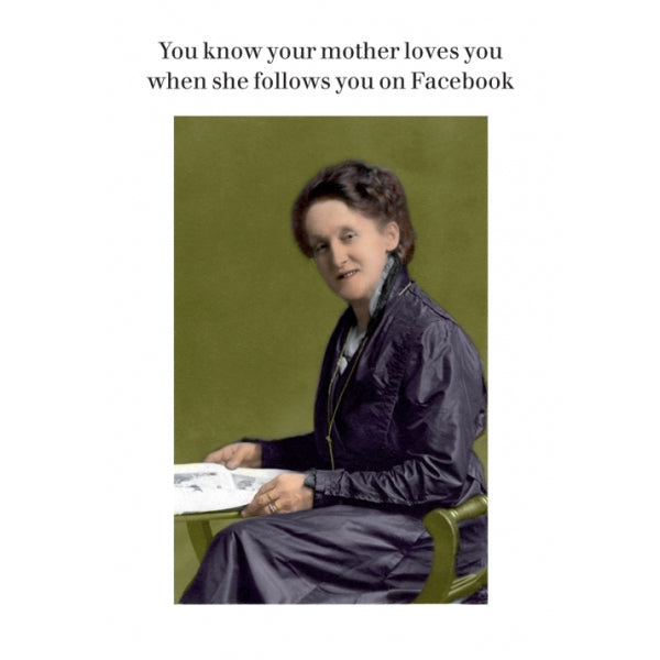 You Know Your Mother Loves You Card