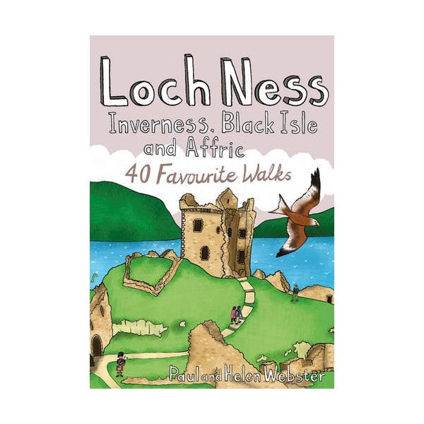 Loch Ness: 40 Coast & Country Walks