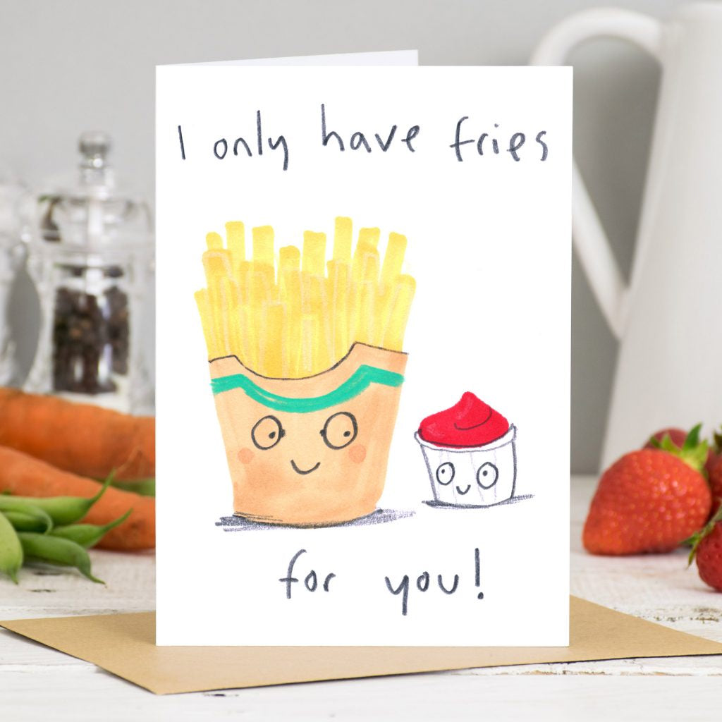 I Only Have Fries For You Valentine's Card