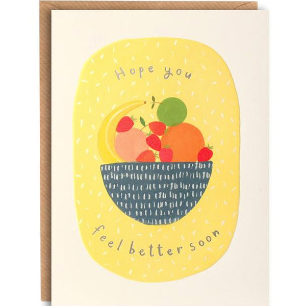 Feel Better Fruit Bowl Get Well Soon Card