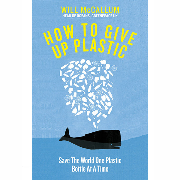 How To Give Up Plastic