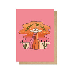 I Want To Leave Card