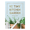 My Tiny Kitchen Garden