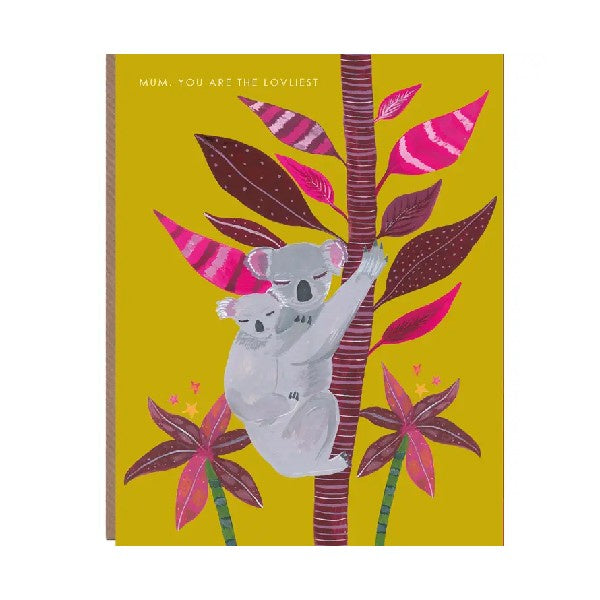Mum, You Are The Lovelist Koala Card