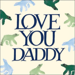 Love You Daddy Bear Father's Day Card