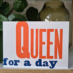 Queen For A Day Letterpress Birthday Card