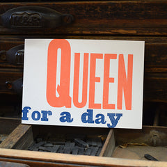 Queen For A Day Letterpress Birthday Card