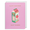 Happy Birthday Juicy Mamma Card by Ruby Taylor