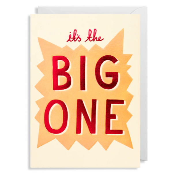 It's The BIG ONE Birthday Card by Ruby Taylor