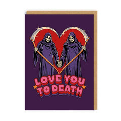 Love You To Death Valentine's Day Card