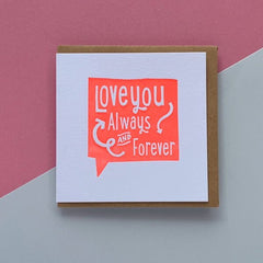 Love You Always And Forever Card