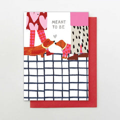 Meant To Be Dachshunds Card