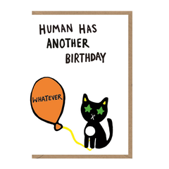 Human Has Another Birthday Card