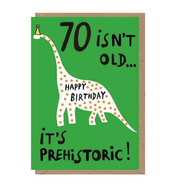 70 isn't Old it's Prehistoric