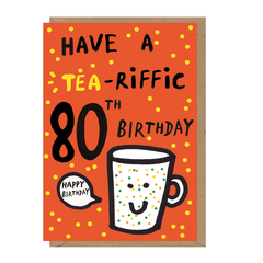 Tea-Riffic 80th Birthday Card