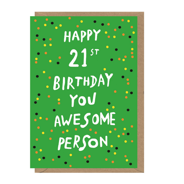 Happy 21st Birthday You Awesome Person Card