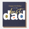 Happy Birthday To The Best Dad Card