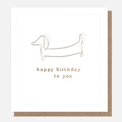 Happy Birthday To You Silver Sausage Dog Card
