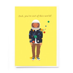Dad, You’re Out Of This World Card