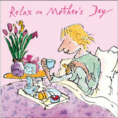 Relax On Mothers Day Card