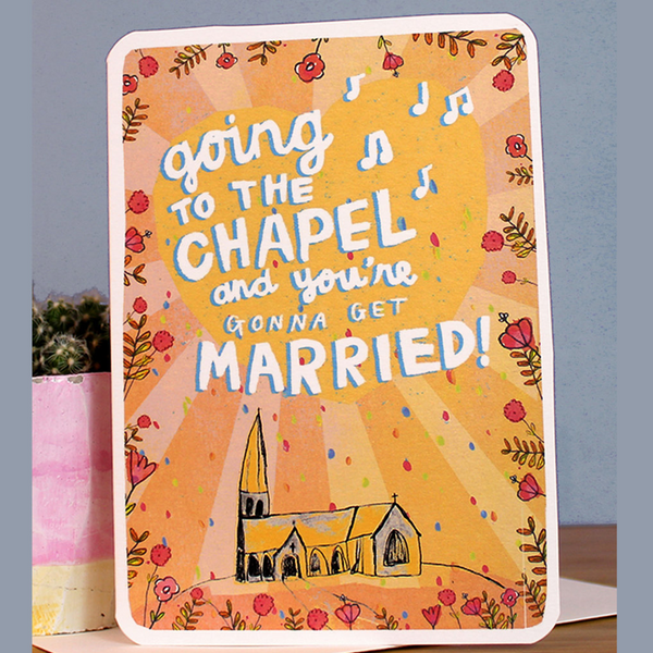 Going to The Chapel Gonna Get Married Card