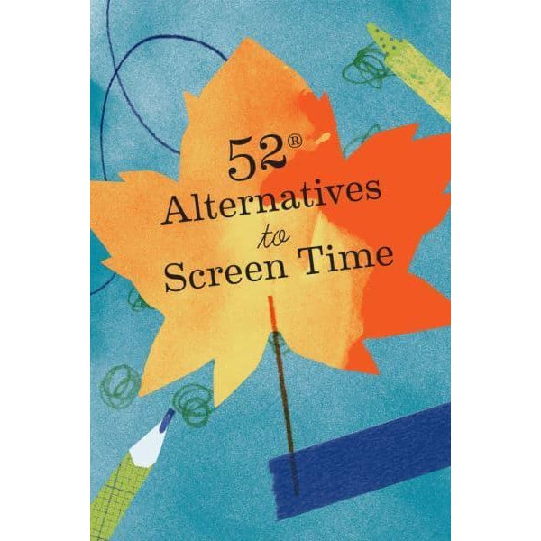 52 Alternatives to Screen Time