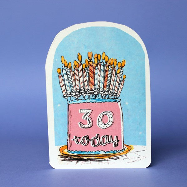 30 Today Cake Card