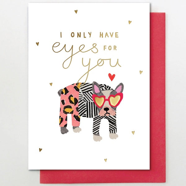 I Only Have Eyes For You Dog Card