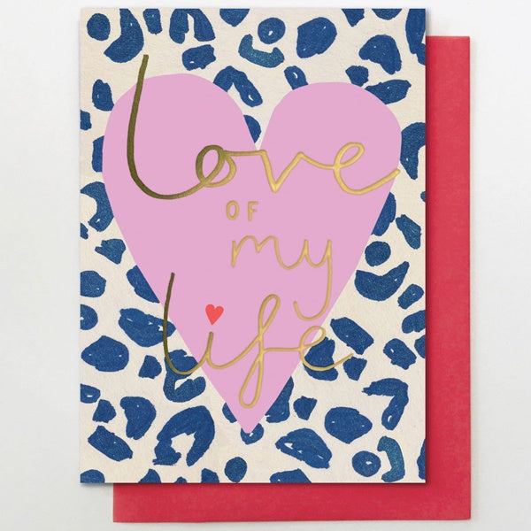 Love Of My Life Heart Card